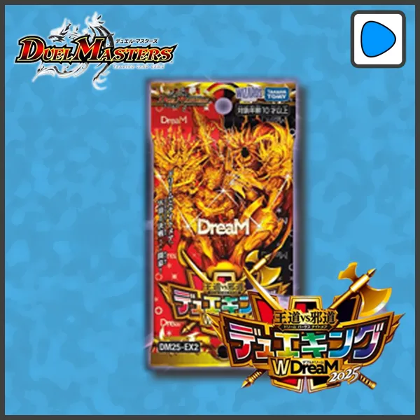 [Duel Masters] DM25-EX2: Duel Master Royal vs Evil Duel King W Dream 2025